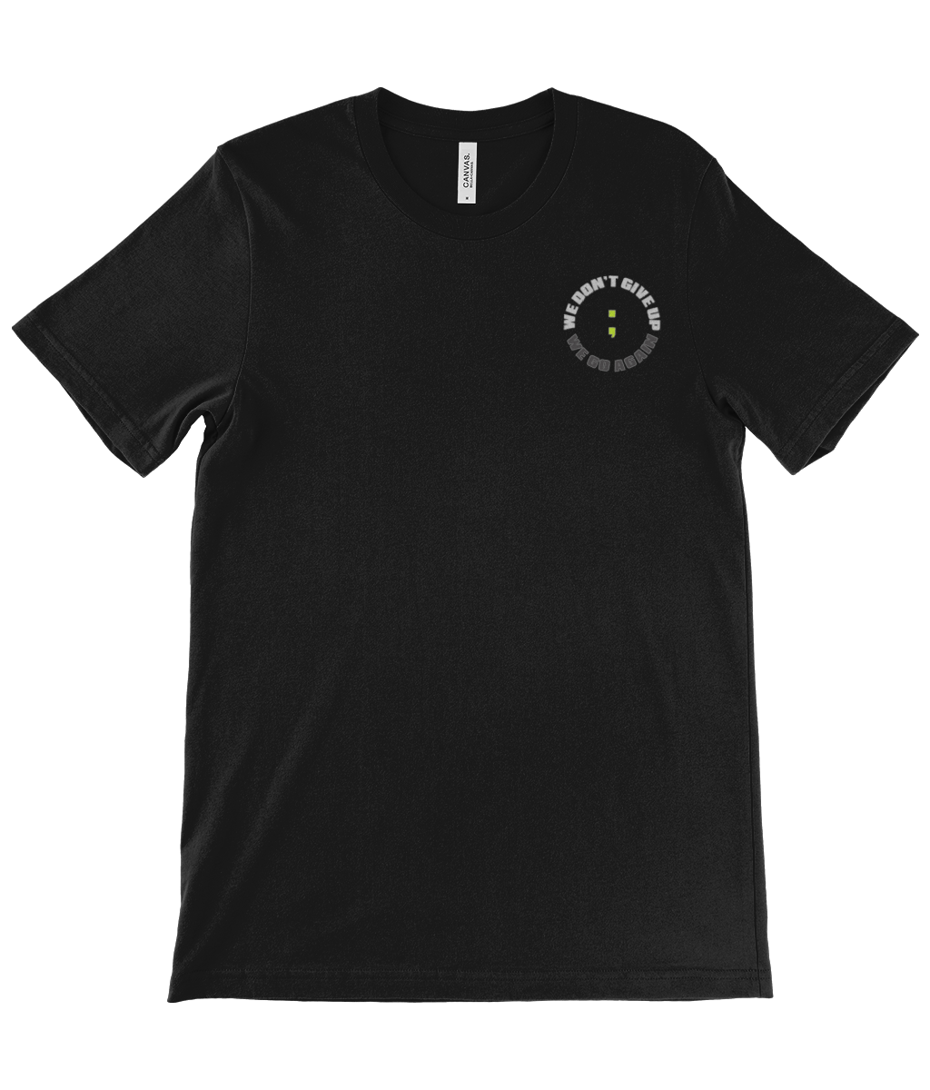 We Don't Give Up ; We Go Again Signature Tee