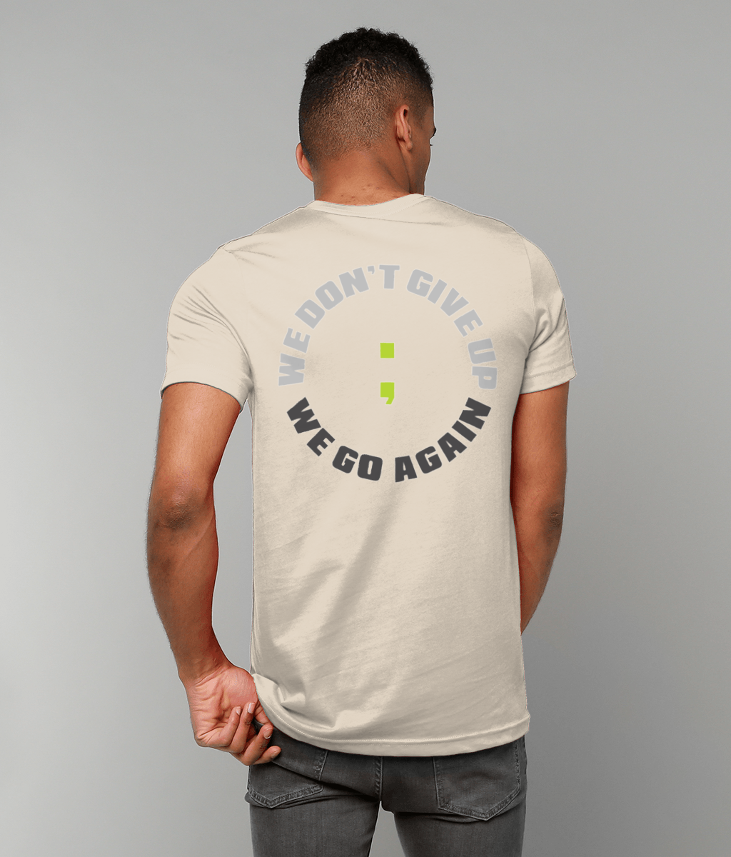 We Don't Give Up ; We Go Again Signature Tee