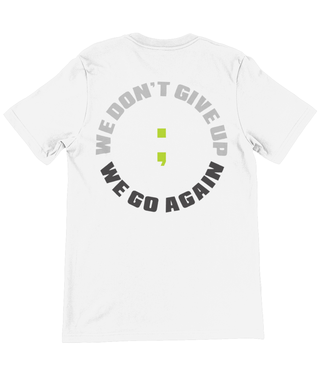 We Don't Give Up ; We Go Again Signature Tee