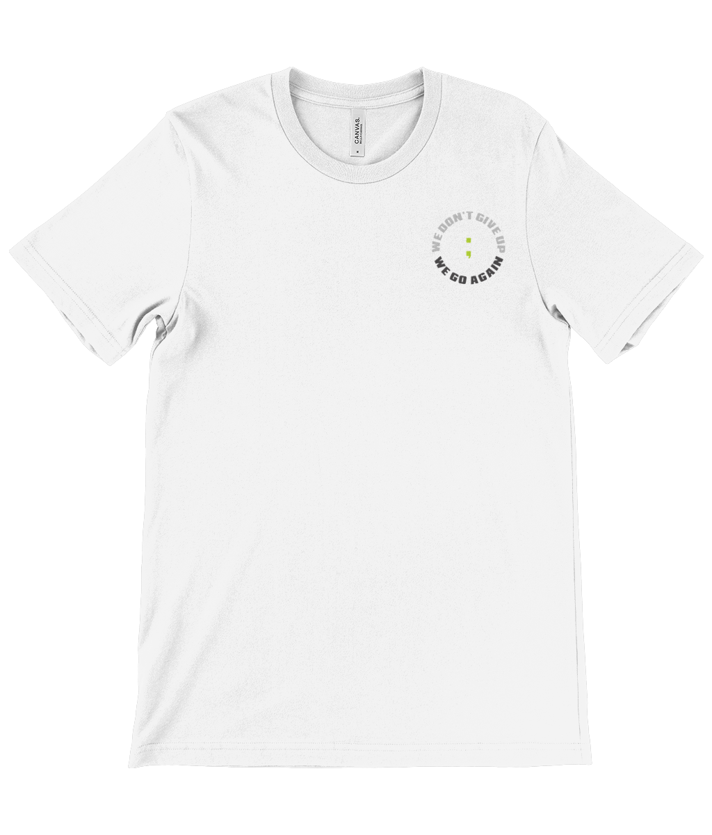 We Don't Give Up ; We Go Again Signature Tee