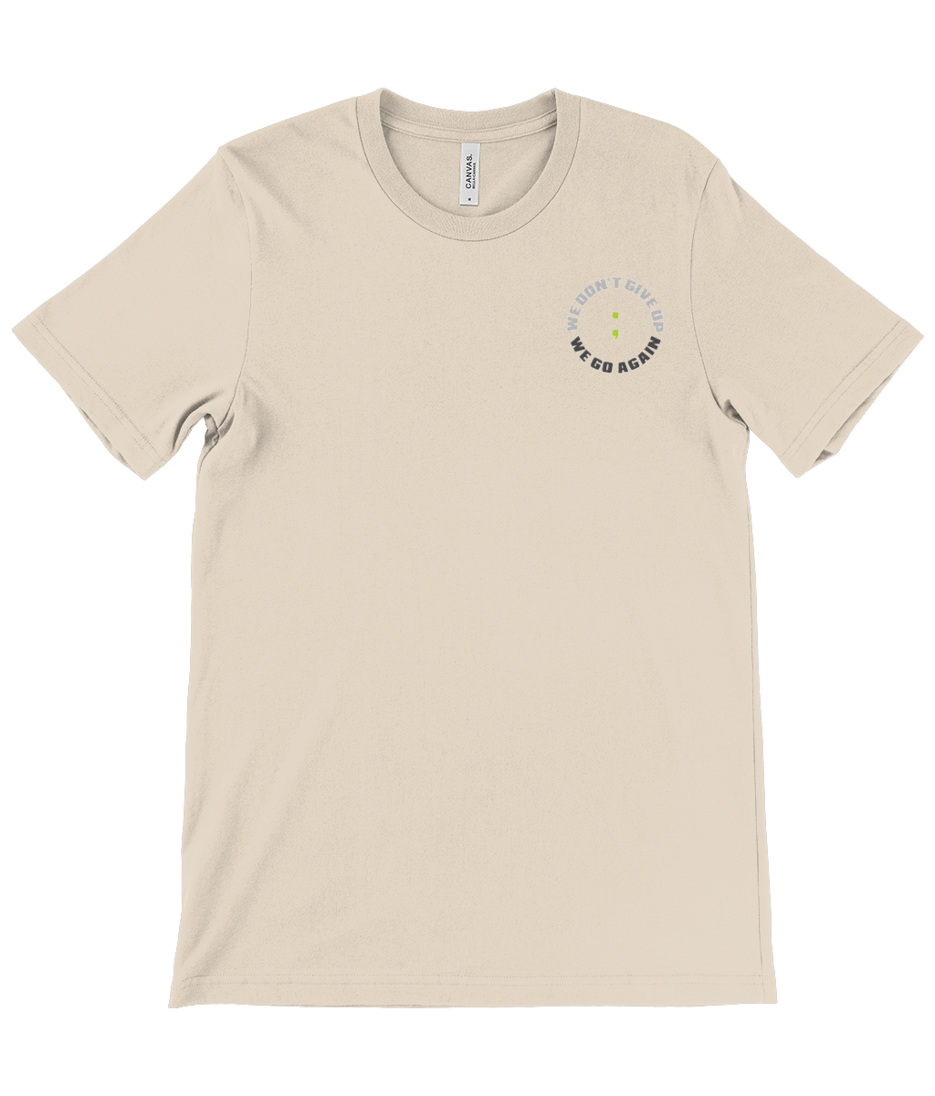 We Don't Give Up ; We Go Again Signature Tee